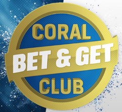 Coral Bet and Get Club